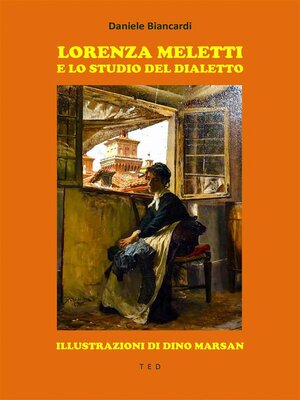 cover image of Lorenza Meletti e lo studio del dialetto